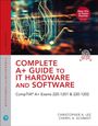 Cheryl Schmidt: Complete A+ Guide to IT Hardware and Software, Buch