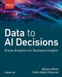 „Data to AI Decisions“, „Oracle Analytics for Business Insights“. Autoren: Adnan Akbar, Hafiz Abdul Mannan. Hintergrund: Technologie-Thema.