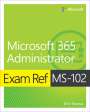 Orin Thomas: Exam Ref MS-102 Microsoft 365 Administrator, Buch