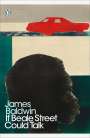 James Baldwin: If Beale Street Could Talk, Buch