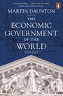 Martin Daunton: The Economic Government of the World, Buch