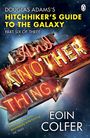 Eoin Colfer: And Another Thing ..., Buch