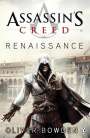 Oliver Bowden: Assassin's Creed 01: Renaissance, Buch
