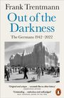 Frank Trentmann: Out of the Darkness, Buch