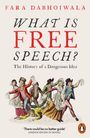 Fara Dabhoiwala: What Is Free Speech?, Buch