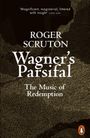 Roger Scruton: Wagner's Parsifal, Buch