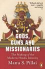 Manu S Pillai: Gods, Guns and Missionaries, Buch