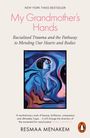 Resmaa Menakem: My Grandmother's Hands, Buch