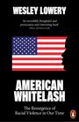 Wesley Lowery: American Whitelash, Buch