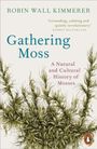 Robin Wall Kimmerer: Gathering Moss, Buch