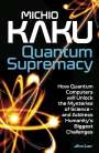 Michio Kaku: Quantum Supremacy, Buch