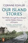 Corinne Fowler: Our Island Stories, Buch