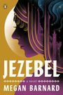 Megan Barnard: Jezebel, Buch