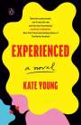 Kate Young: Experienced, Buch