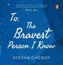 Ayesha Chenoy: To the Bravest Person I Know, Buch