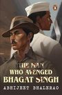 Abhijeet Bhalerao: The Man Who Avenged Bhagat Singh, Buch