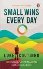 Luke Coutinho: Small Wins Every Day, Buch