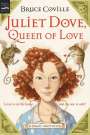 Bruce Coville: Juliet Dove, Queen of Love, Buch