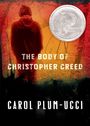Carol Plum-Ucci: Body of Christopher Creed, The, Buch