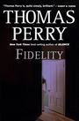 Thomas Perry: Fidelity, Buch
