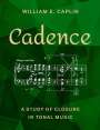 William E Caplin: Cadence, Buch