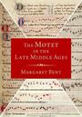 Margaret Bent: The Motet in the Late Middle Ages, Buch