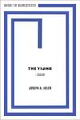 Joseph A. Adler (Professor Emeritus of Asian Studies and Religious Studies, Kenyon College): The Yijing: A Guide, Buch