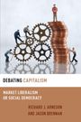 "Debating Capitalism: Market Liberalism or Social Democracy" von Richard J. Arneson und Jason Brennan. Zahnräder und Münzen.