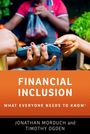 Jonathan Morduch (Professor of Economics and Public Policy, Professor of Economics and Public Policy, Wagner Graduate School of Public Service, New York University, and Managing Director, Financial Access Initiative): Financial Inclusion, Buch
