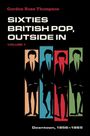 Gordon Ross Thompson: Sixties British Pop, Outside in, Buch