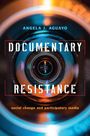 Angela J Aguayo: Documentary Resistance, Buch