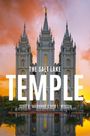 Scott D Marianno: The Salt Lake Temple, Buch