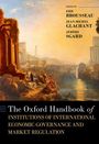 : The Oxford Handbook of Institutions of International Economic Governance and Market Regulation, Buch
