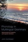 John Archibald: Phonology in Multilingual Grammars, Buch