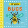 Lily Holland: 50 Words About Nature: Bugs, Buch
