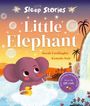 Sarah Cordingley: Sleep Stories: Little Elephant, Buch