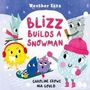 Caroline Crowe: Weather Tots: Blizz Builds a Snowman, Buch