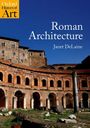 Janet Delaine: Roman Architecture, Buch
