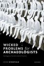 John Schofield: Wicked Problems for Archaeologists, Buch