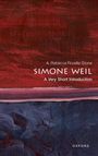 A. Rebecca Rozelle-Stone: Simone Weil: A Very Short Introduction, Buch