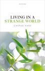 Caspar Hare: Living in a Strange World, Buch