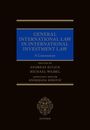 Andreas Kulick: General International Law in International Investment Law, Buch
