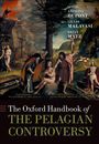 Anthony Dupont: The Oxford Handbook of the Pelagian Controversy, Buch