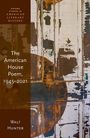 Walt Hunter: The American House Poem, 1945-2021, Buch