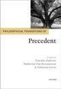 : Philosophical Foundations of Precedent, Buch