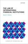 Daniel D Bradlow: The Law of International Financial Institutions, Buch