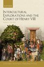 Nadia T van Pelt: Intercultural Explorations and the Court of Henry VIII, Buch