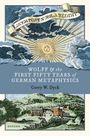 Corey W Dyck: Wolff and the First Fifty Years of German Metaphysics, Buch