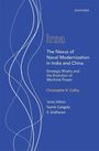 Christopher K Colley: The Nexus of Naval Modernization in India and China, Buch