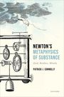 Patrick J Connolly: Connolly, P: Newton's Metaphysics of Substance, Buch